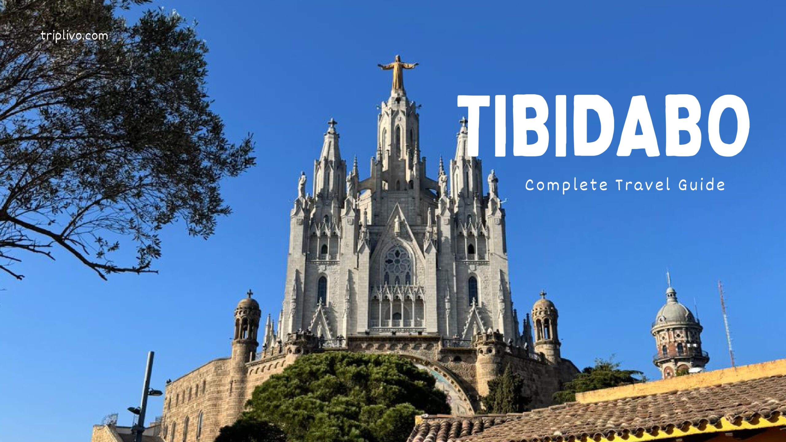 Tibidabo Barcelona: Complete Travel Guide, History, Tickets, and Things to Do