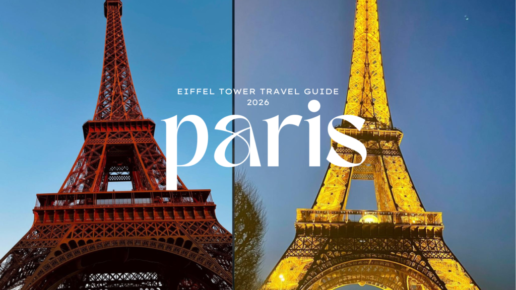 Eiffel Tower Travel Guide 2026